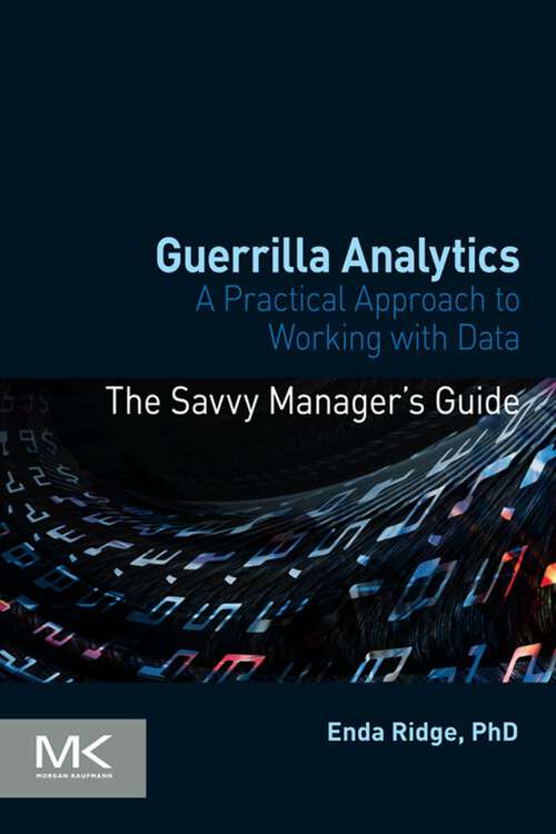 Book cover of Guerrilla Analytics: A Practical Approach to Working with Data