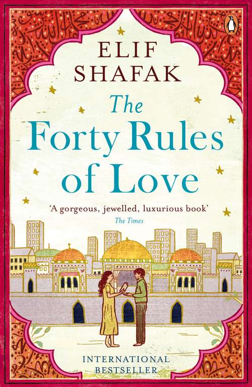 Book cover of The Forty Rules of Love: A Novel Of Rumi (Bride Series)