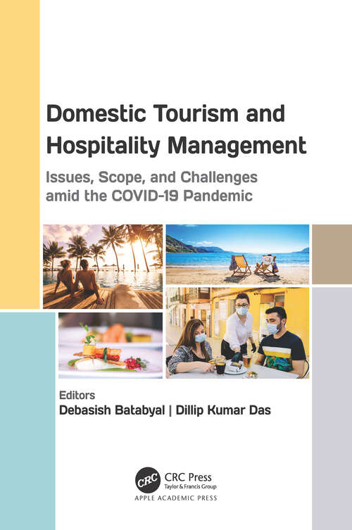 Book cover of Domestic Tourism and Hospitality Management: Issues, Scope, and Challenges amid the COVID-19 Pandemic