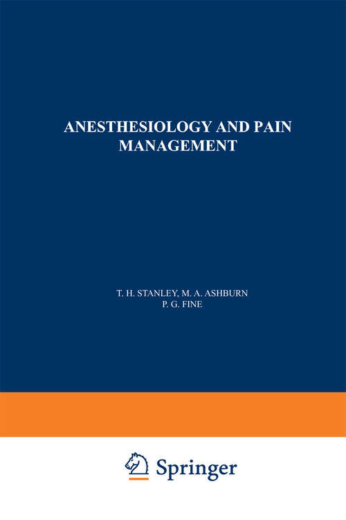 Book cover of Anesthesiology and Pain Management (1991) (Developments in Critical Care Medicine and Anaesthesiology #24)