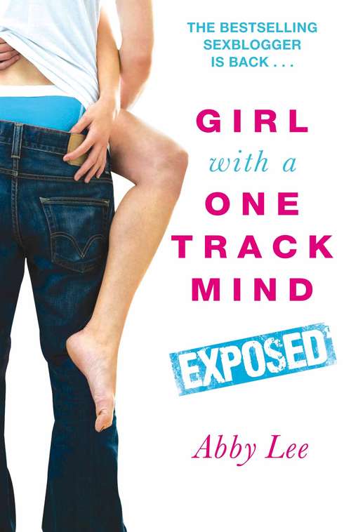 Book cover of Girl With a One Track Mind: Further Revelations of a Sex Blogger