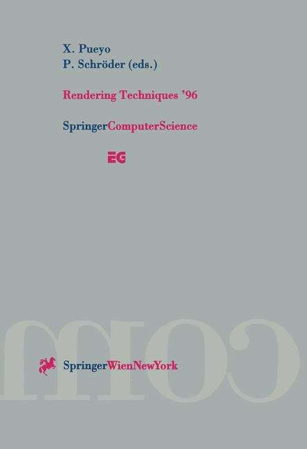 Book cover of Rendering Techniques ’96: Proceedings of the Eurographics Workshop in Porto, Portugal, June 17–19, 1996 (1996) (Eurographics)