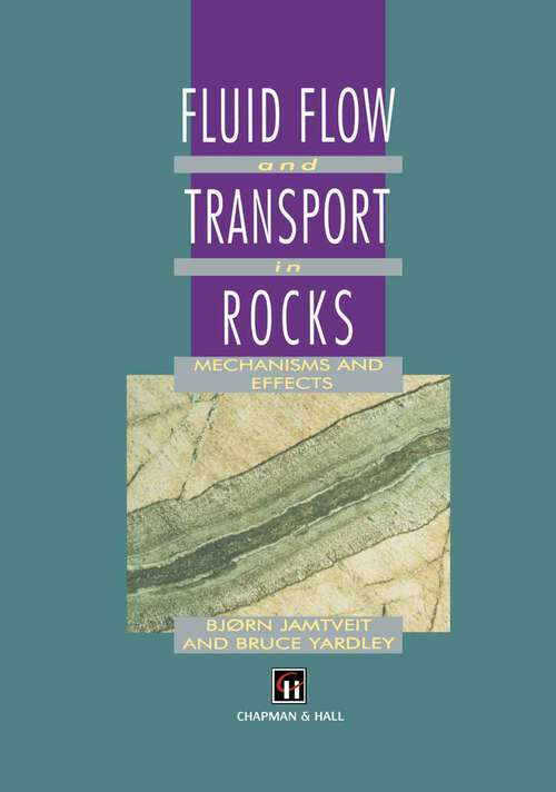 Book cover of Fluid Flow and Transport in Rocks: Mechanisms and effects (1997)