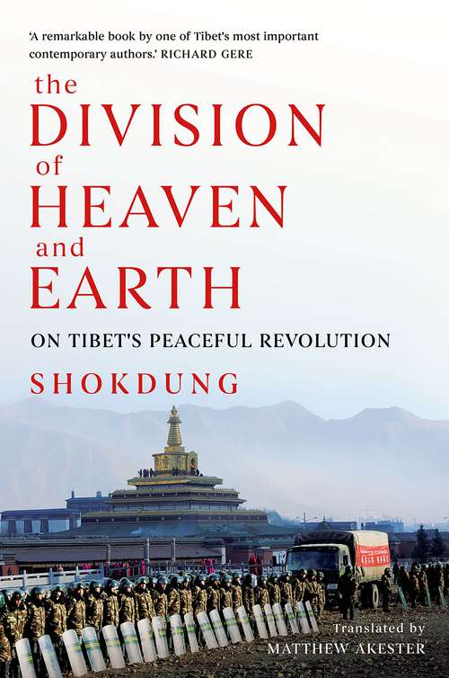 Book cover of The Division of Heaven and Earth: On Tibet's Peaceful Revolution