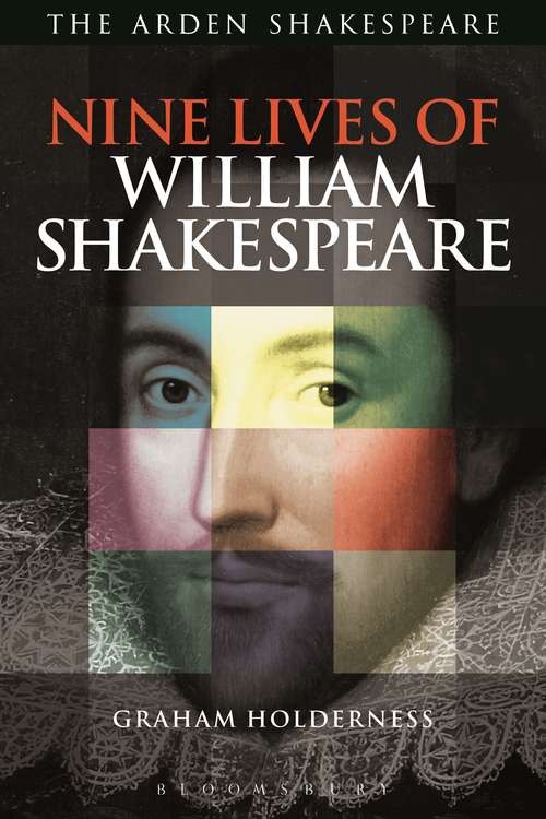 Book cover of Nine Lives of William Shakespeare (Shakespeare Now!)