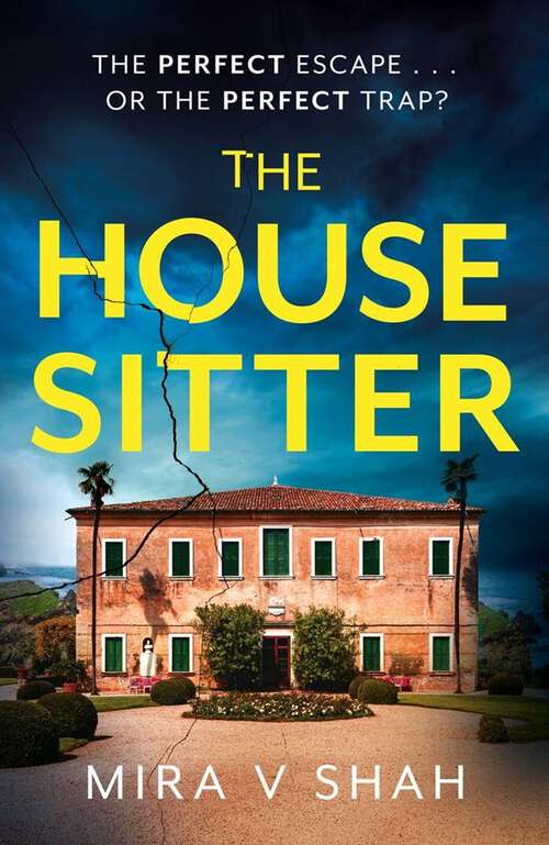 Book cover of The House Sitter: The totally gripping psychological thriller with a killer twist