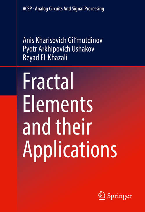 Book cover of Fractal Elements and their Applications (Analog Circuits and Signal Processing)