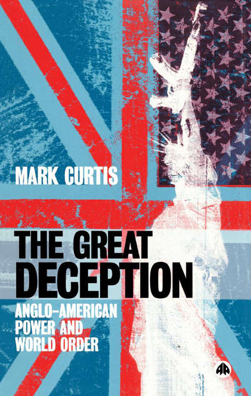 Book cover of The Great Deception: Anglo-American Power and World Order