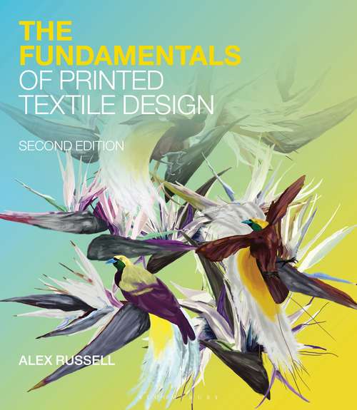 Book cover of The Fundamentals of Printed Textile Design (Fundamentals)