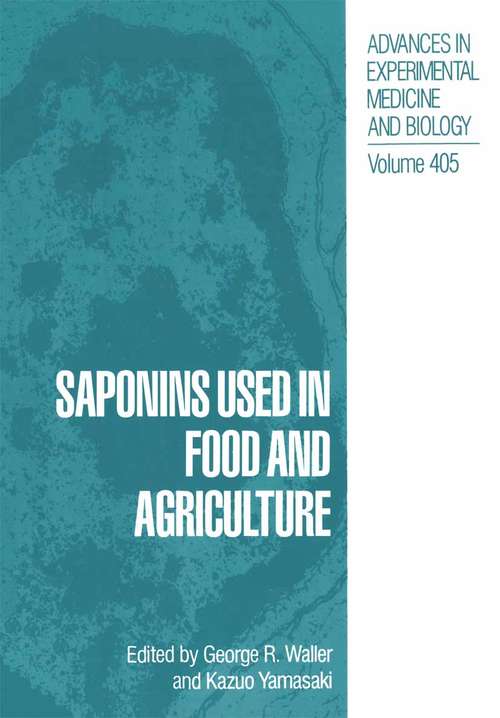 Book cover of Saponins Used in Food and Agriculture (1996) (Advances in Experimental Medicine and Biology #405)