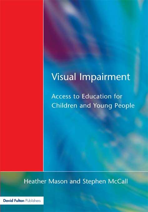 Book cover of Visual Impairment: Access to Education for Children and Young People