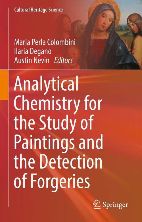 Book cover of Analytical Chemistry for the Study of Paintings and the Detection of Forgeries (1st ed. 2022) (Cultural Heritage Science)