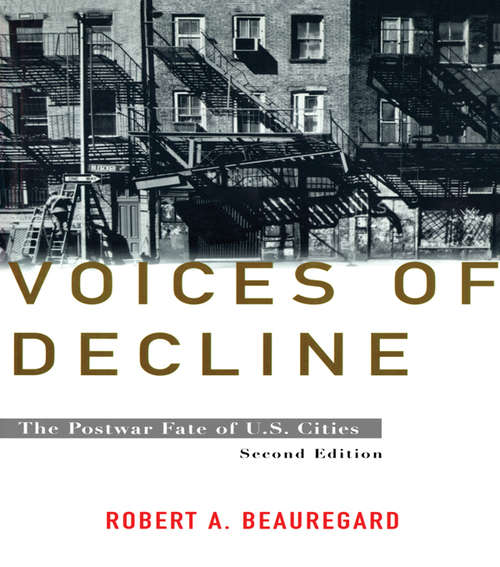 Book cover of Voices of Decline: The Postwar Fate of US Cities (2)