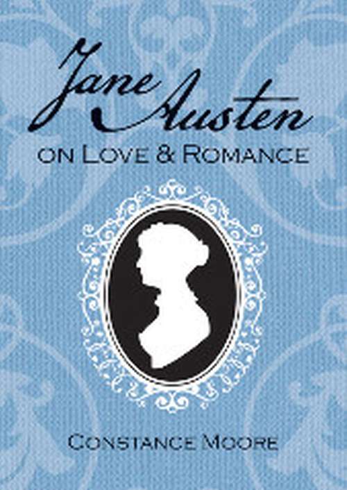 Book cover of Jane Austen on Love and Romance