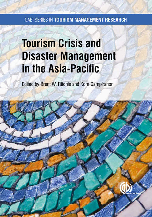 Book cover of Tourism Crisis and Disaster Management in the Asia-Pacific (CABI Series in Tourism Management Research)