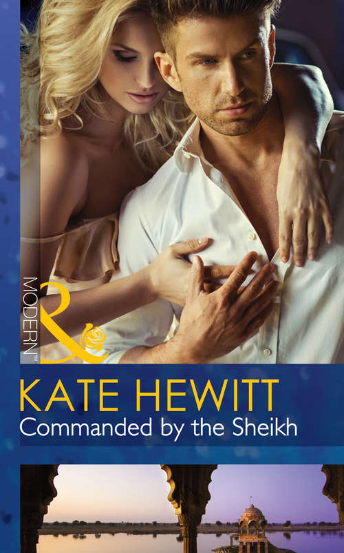 Book cover of Commanded by the Sheikh: Shamed In The Sands (desert Men Of Qurhah, Book 2) / Commanded By The Sheikh (rivals To The Crown Of Kadar, Book 2) / The Last Prince Of Dahaar (a Dynasty Of Sand And Scandal, Book 1) (ePub First edition) (Rivals to the Crown of Kadar #2)