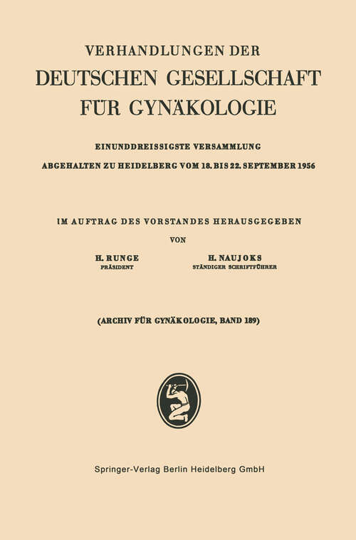Book cover of Einunddreissigste Versammlung Abgehalten zu Heidelberg vom 18. bis 22. September 1956 (1957) (Verhandlungen der Deutschen Gesellschaft für Gynäkologie #31)
