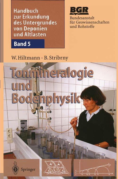 Book cover of Handbuch zur Erkundung des Untergrundes von Deponien und Altlasten: Band 5: Tonmineralogie und Bodenphysik (1998)