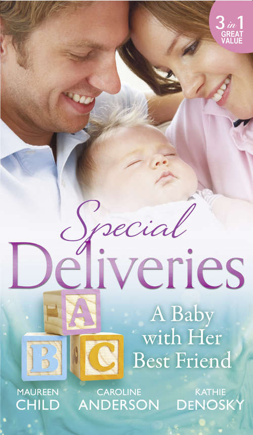 Book cover of Special Deliveries: Rumour Has It / The Secret In His Heart / A Baby Between Friends (ePub edition) (Mills And Boon M&b Ser.)