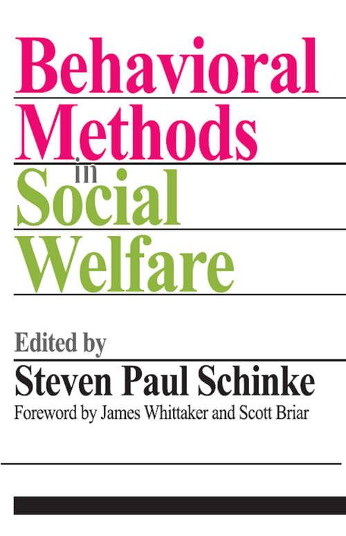 Book cover of Behavioral Methods in Social Welfare: Helping Children, Adults, And Families In Community Settings