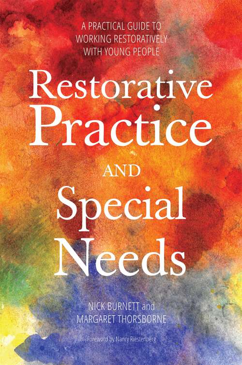 Book cover of Restorative Practice and Special Needs: A Practical Guide to Working Restoratively with Young People (PDF)