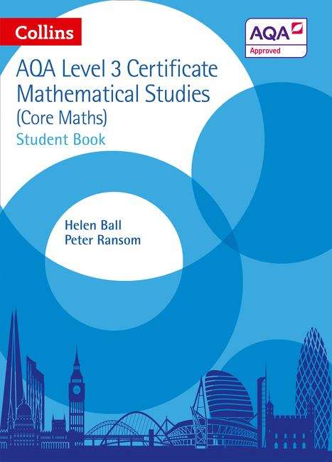 Book cover of AQA Core Maths — AQA Level 3 Mathematical Studies Student Book (PDF) (Aqa Core Maths Ser.)