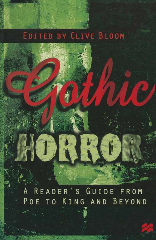 Book cover of Gothic Horror: A Reader’s Guide from Poe to King and Beyond (1st ed. 1998)