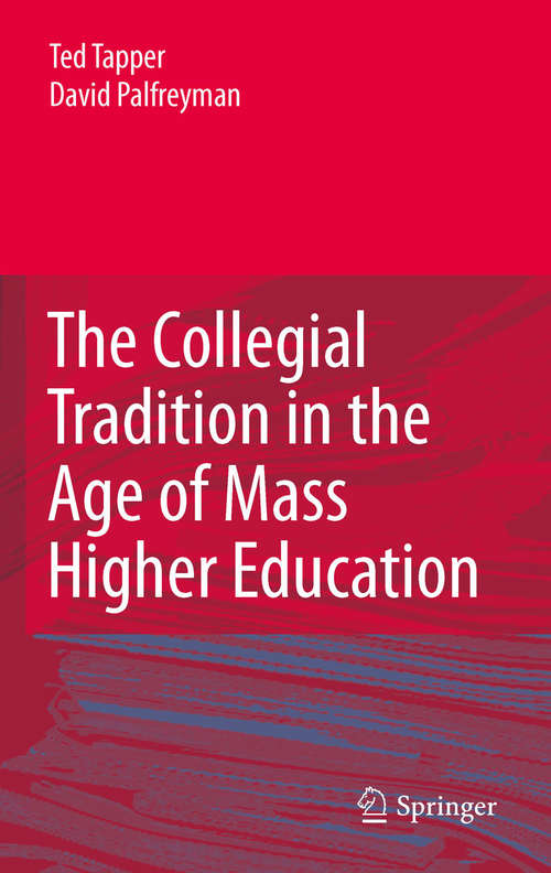 Book cover of The Collegial Tradition in the Age of Mass Higher Education (2010)