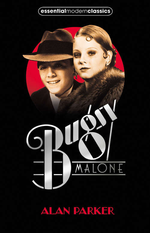 Book cover of Bugsy Malone: Mary Poppins; Harriet The Spy; Bugsy Malone (ePub edition) (Essential Modern Classics)