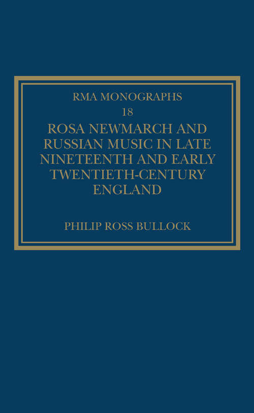 Book cover of Rosa Newmarch and Russian Music in Late Nineteenth and Early Twentieth-Century England