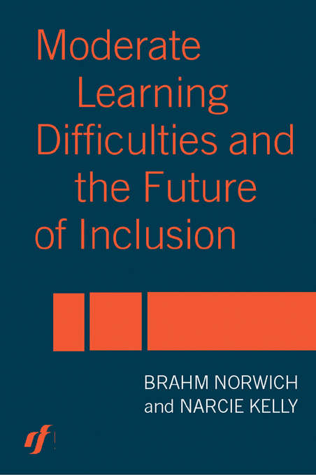 Book cover of Moderate Learning Difficulties and the Future of Inclusion