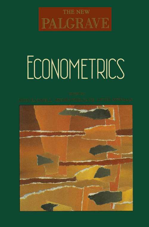 Book cover of Econometrics (1st ed. 1990) (The\new Palgrave Ser.)