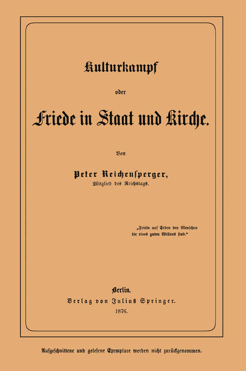 Book cover of Kulturkampf oder Friede in Staat und Kirche (2. Aufl. 1876)