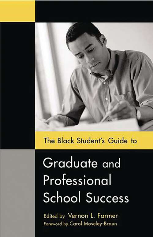 Book cover of The Black Student's Guide to Graduate and Professional School Success