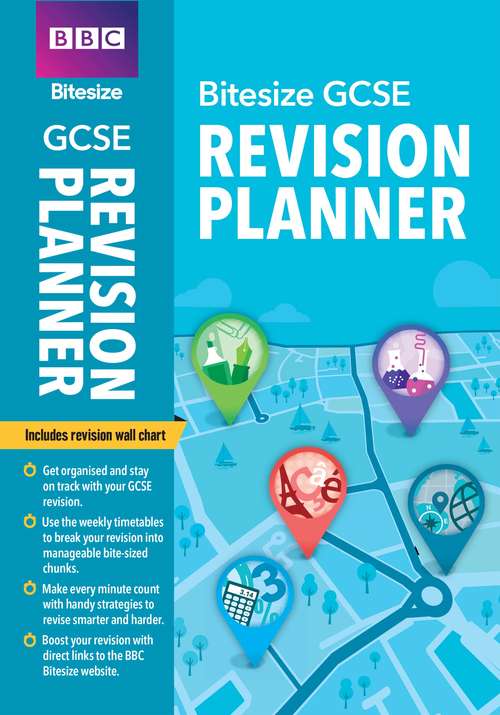 Book cover of BBC Bitesize GCSE Revision Skills and Planner: for home learning, 2022 and 2023 assessments and exams (BBC Bitesize GCSE 2017)