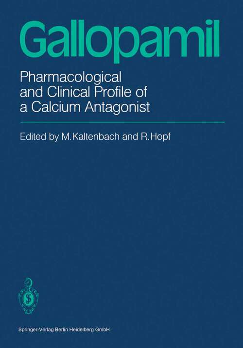 Book cover of Gallopamil: Pharmacological and Clinical Profile of a Calcium Antagonist (1984)