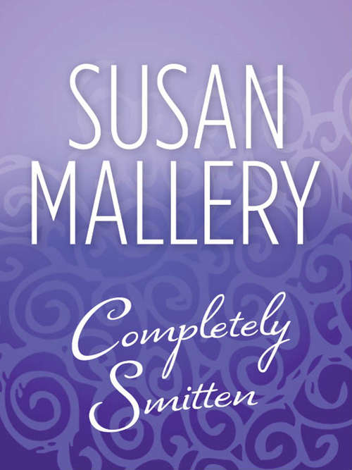 Book cover of Completely Smitten (ePub First edition) (Hometown Heartbreakers #8)