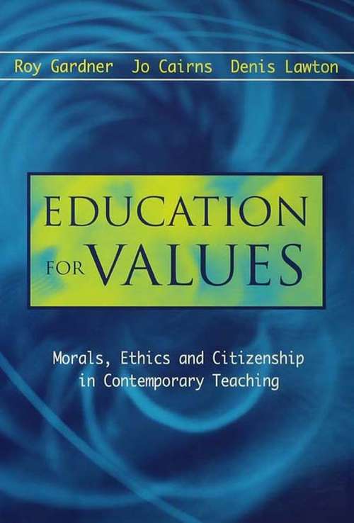 Book cover of Education for Values: Morals, Ethics And Citizenship In Contemporary Teaching