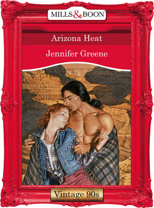 Book cover of Arizona Heat (ePub First edition) (Mills And Boon Vintage Desire Ser. #966)