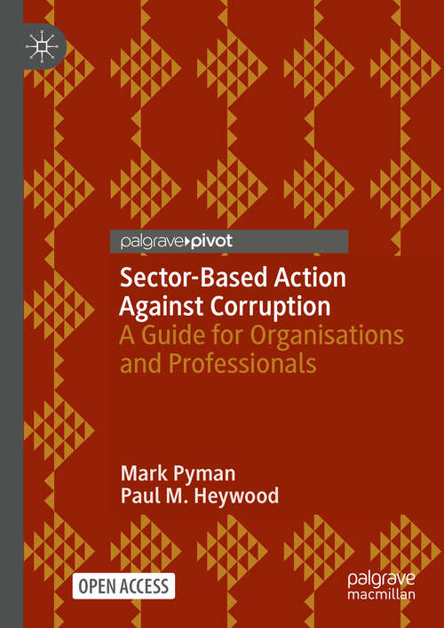 Book cover of Sector-Based Action Against Corruption: A Guide for Organisations and Professionals (2024) (Political Corruption and Governance)