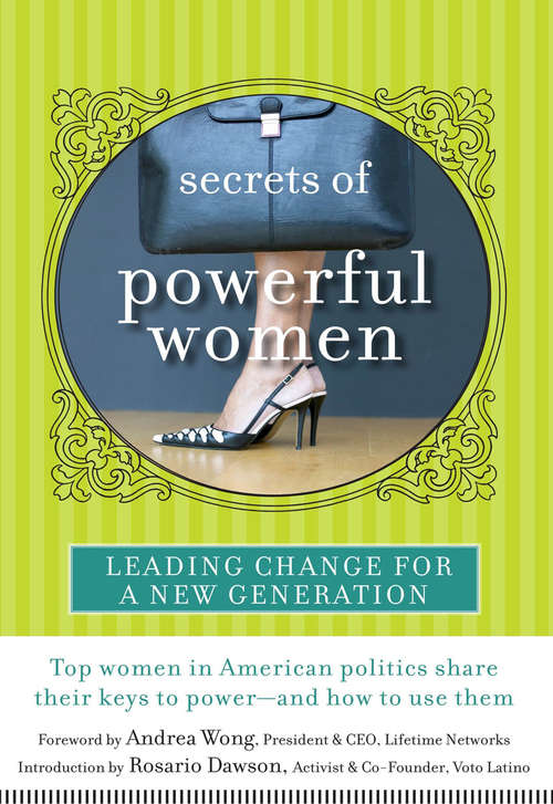 Book cover of Secrets of Powerful Women: Leading Change for a New Generation