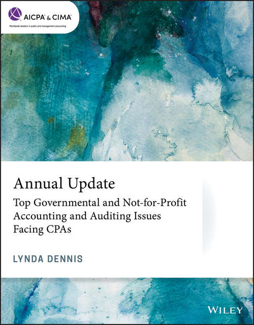 Book cover of Annual Update: Top Governmental and Not-for-Profit Accounting and Auditing Issues Facing CPAs (AICPA)