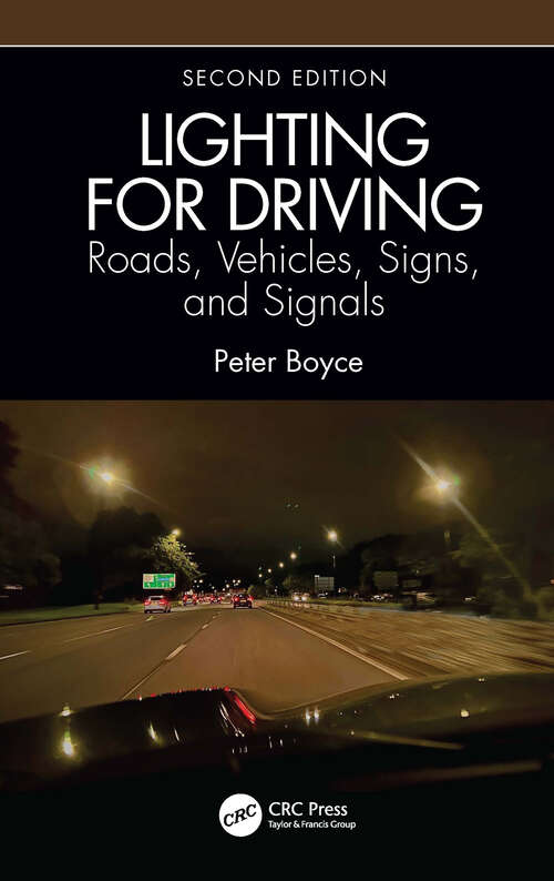 Book cover of Lighting for Driving: Roads, Vehicles, Signs, and Signals (2)