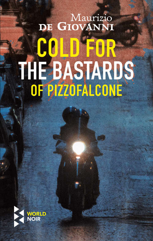 Book cover of Cold for the Bastards Of Pizzofalcone (The Bastards of Pizzofalcone)