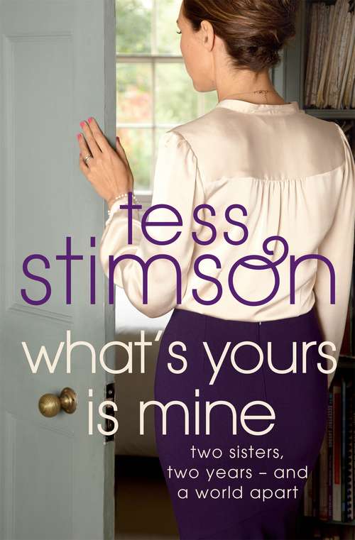 Book cover of What's Yours is Mine: A Novel About Sisters Who Share Just A Little Too Much (2)