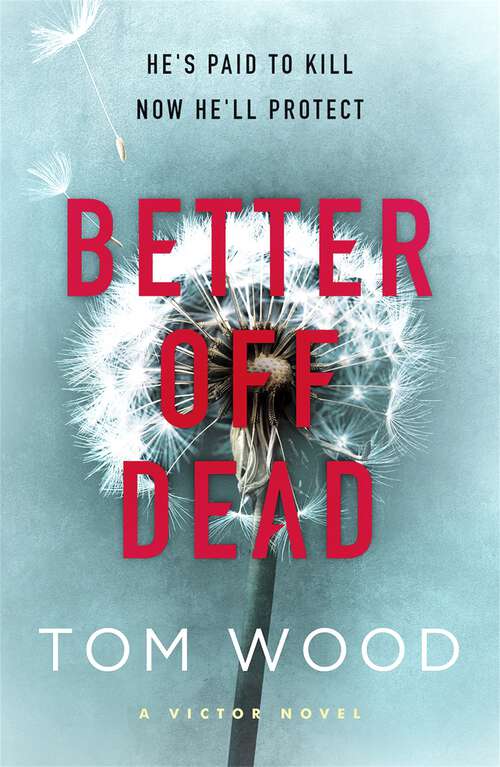 Book cover of Better Off Dead: (Victor the Assassin 4) (Victor #4)