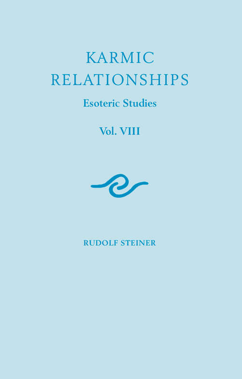 Book cover of Karmic Relationships: Esoteric Studies (2) (Karmic Relationships Ser.)