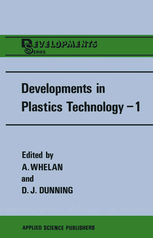 Book cover of Developments in Plastics Technology—1: Extrusion (1982) (Developments Series)