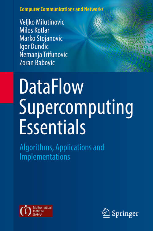 Book cover of DataFlow Supercomputing Essentials: Algorithms, Applications and Implementations (Computer Communications and Networks)