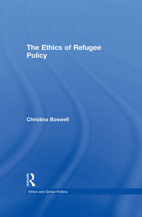 Book cover of The Ethics of Refugee Policy (Ethics and Global Politics)